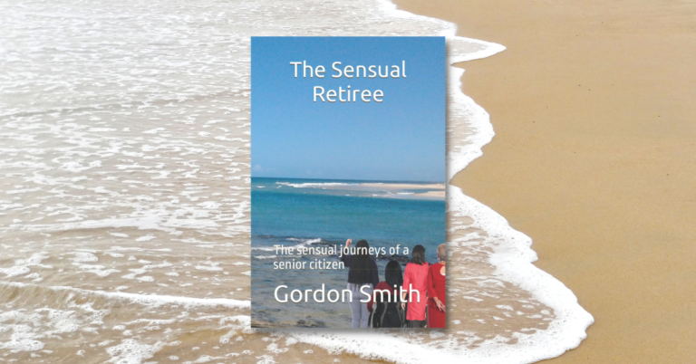 The Sensual Retiree by Gordon Smith