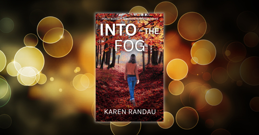 Into The Fog by Karen Randau