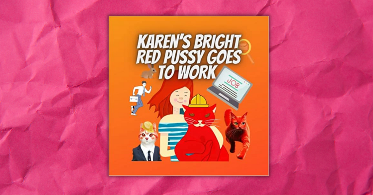 Karens-Bright-Red-Pussy-Goes-To-Work-by-James-Greenless