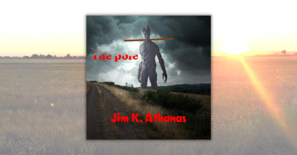 The Pole by Jim Athanas