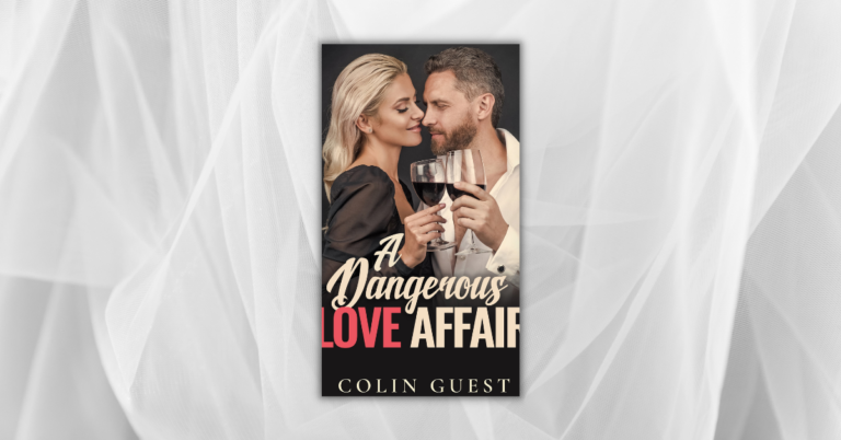 A Dangerous Love Affair by Colin Guest