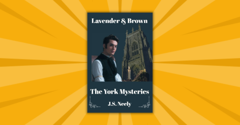 Lavender and Brown - The York Mysteries by J.S. Neely