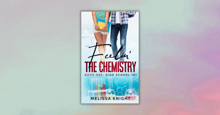 Feelin' The Chemistry by Melissa Knight