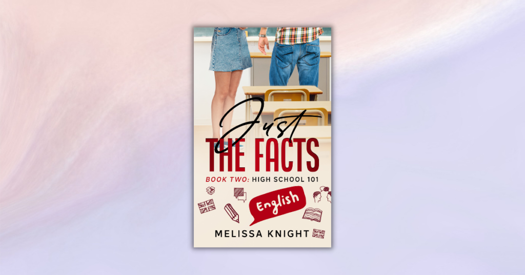 Just The Facts by Melissa Knight