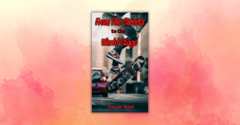 From the Streets to the World Stage by Harper West