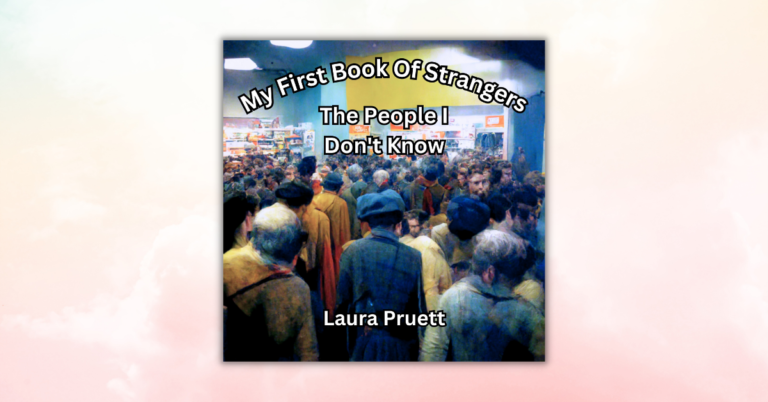 The People I DON'T Know by Laura Pruett