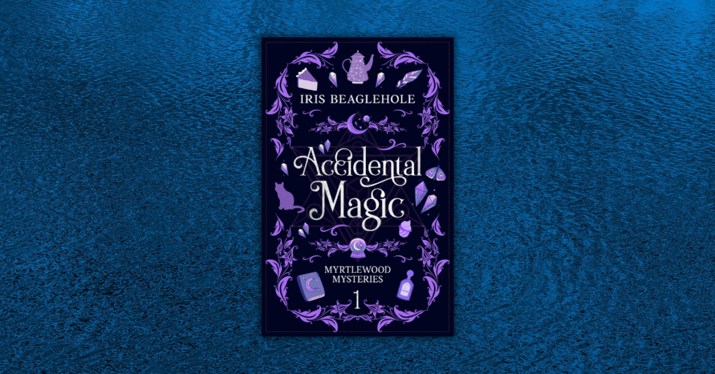 Accidental Magic by Iris Beaglehole