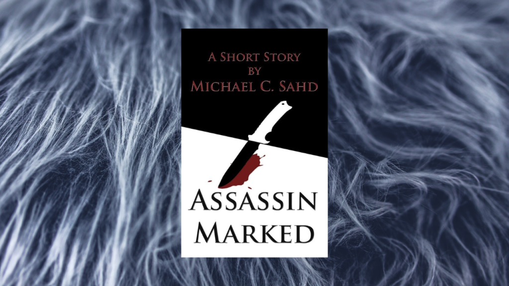 Assassin Marked (The DuFonte Chronicles – Book 1) by Michael C. Sahd