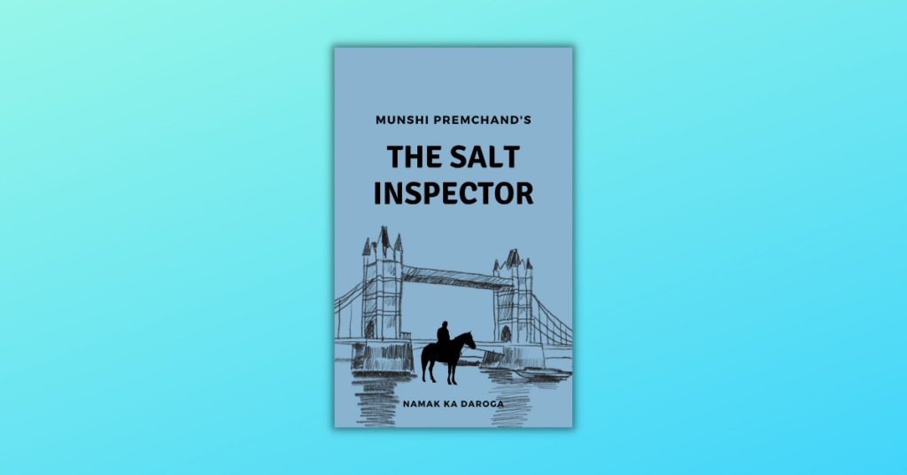 The Salt Inspector by Munshi Premchand (Author) and S.U. Ramesh (Translator)