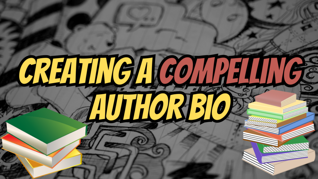 Creating a Compelling Author Bio