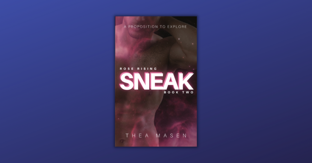 Sneak by Thea Masen