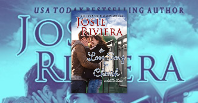 A Love Song To Cherish by Josie Riviera