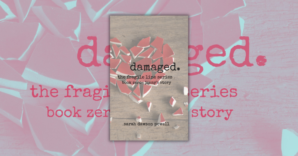 Damaged by Sarah Dawson Powell