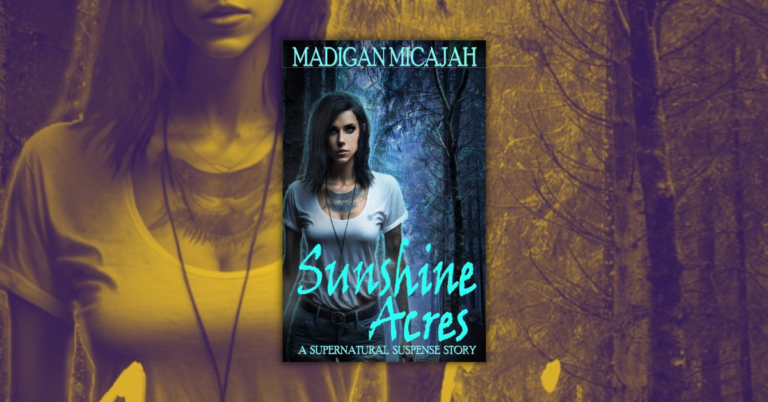 Sunshine Acres by Madigan Micajah