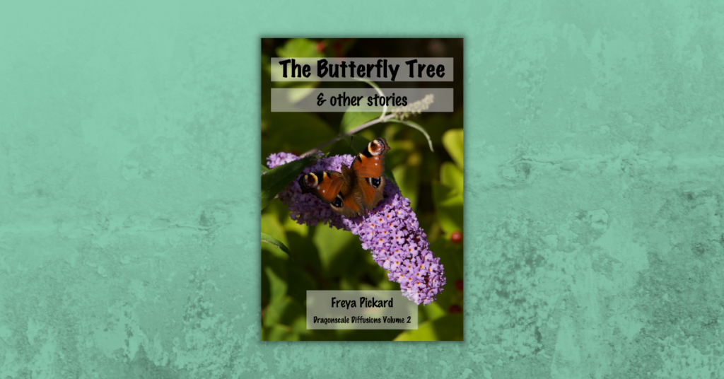 The Butterfly Tree & Other Stories by Freya Pickard