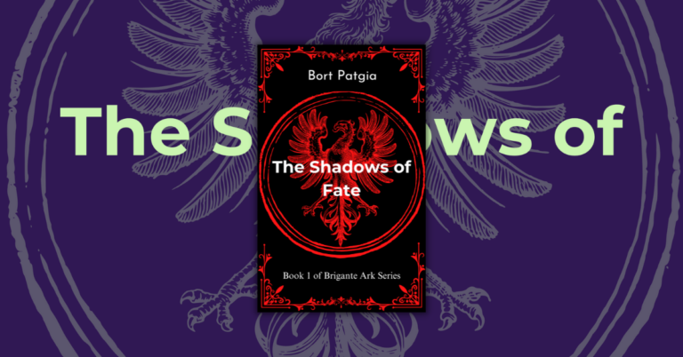 The Shadows of Fate By Bort Patgia