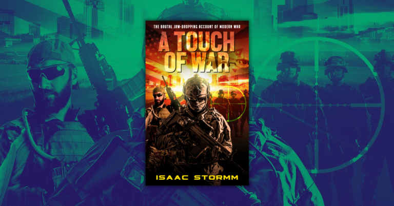 A Touch Of War by Isaac Stormm