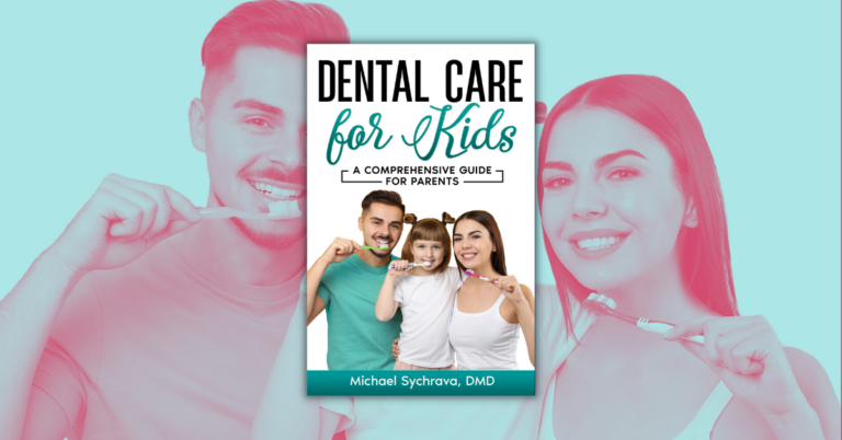 Dental Care for Kids by Michael Sychrava