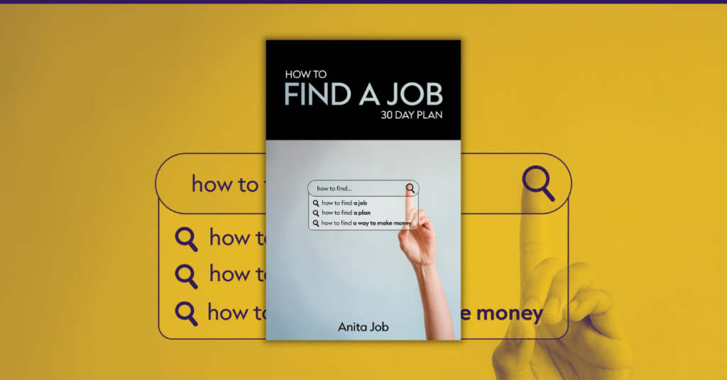 How to Find a Job by Anita Job