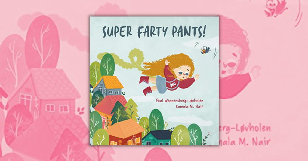 Super Farty Pants by Paul Wennersberg-Løvholen