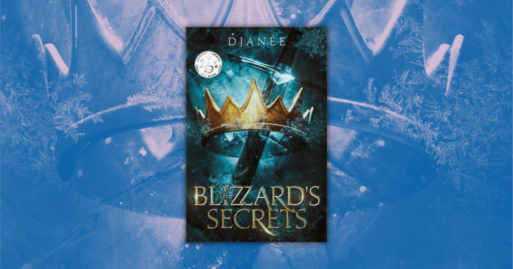 The Blizzard’s Secrets by DJanée