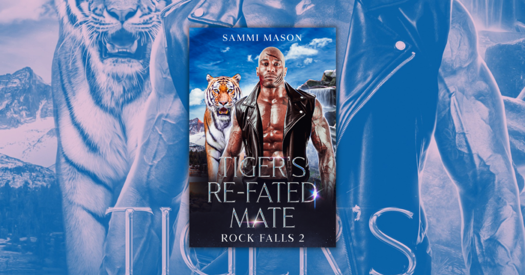 Tiger’s Re-Fated Mate by Sammi Mason