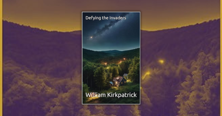 Defying the invaders By William Kirkpatrick