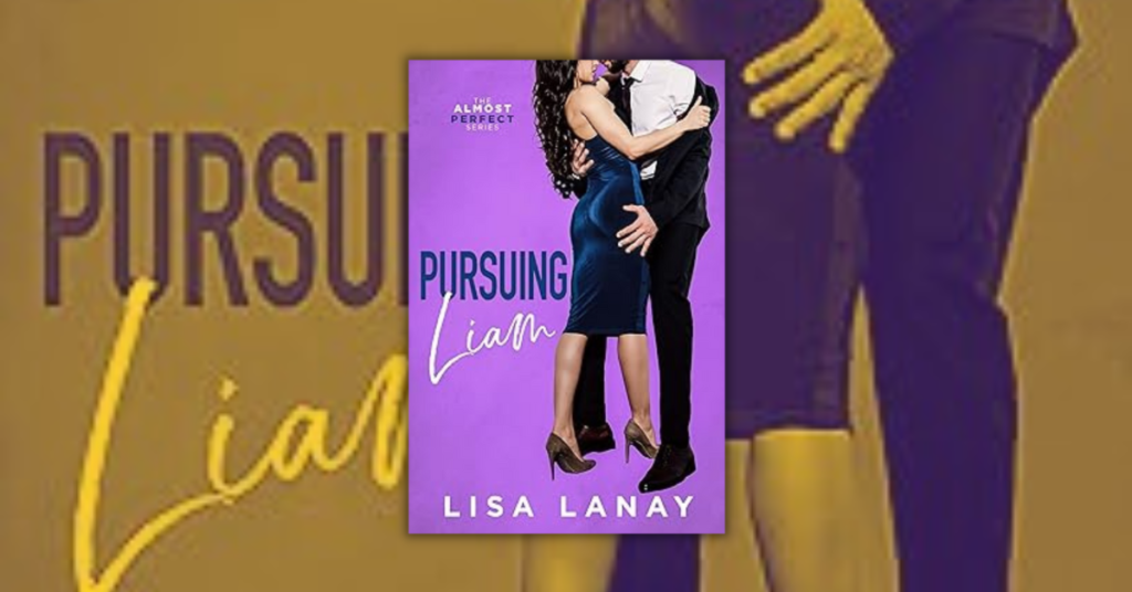 Pursuing Liam by Lisa Lanay