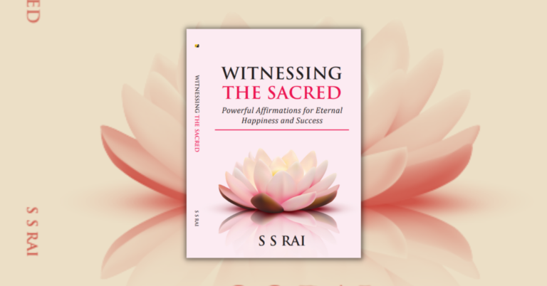 Witnessing the Sacred by SS Rai