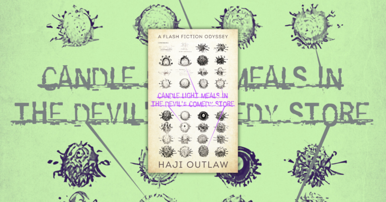 Candle Light Meals In The Devil’s Comedy Store By Haji Outlaw