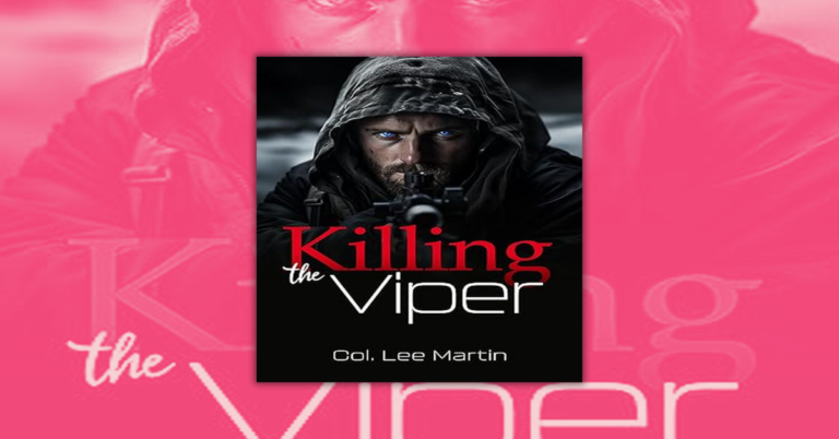 Killing the Viper by Col. Lee Martin