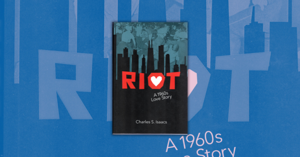 RIOT by Charles S. Isaacs