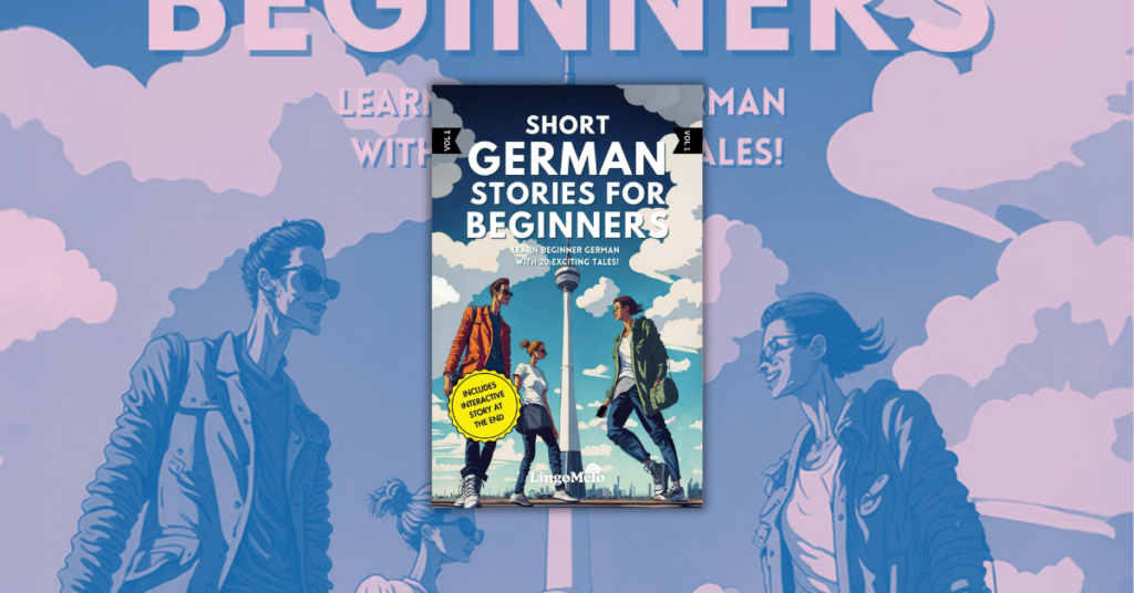 Short German Stories for Beginners By LingoMelo