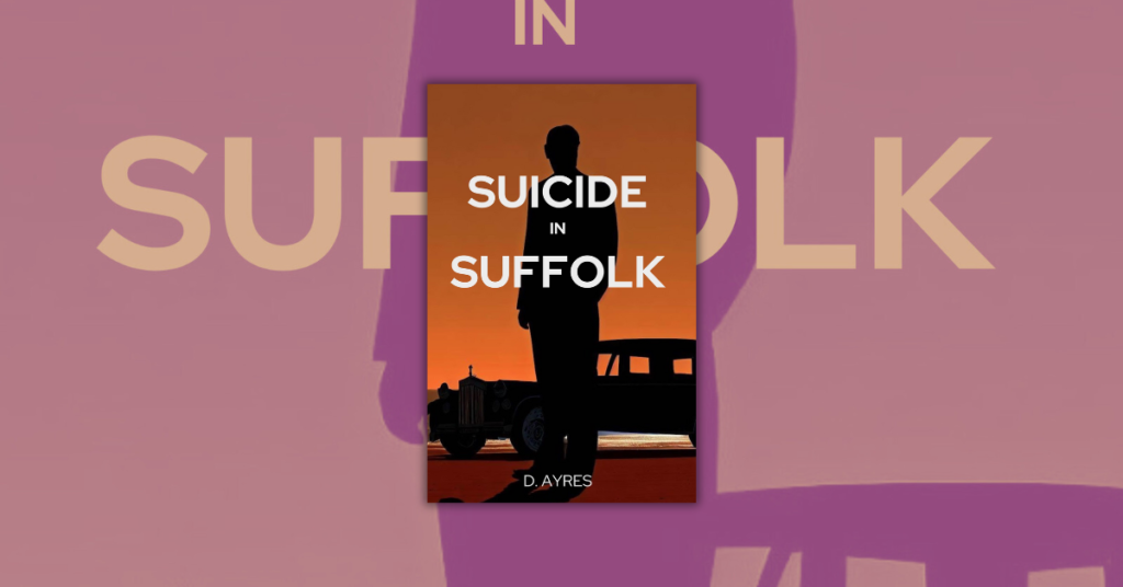 Suicide in Suffolk by D. Ayres