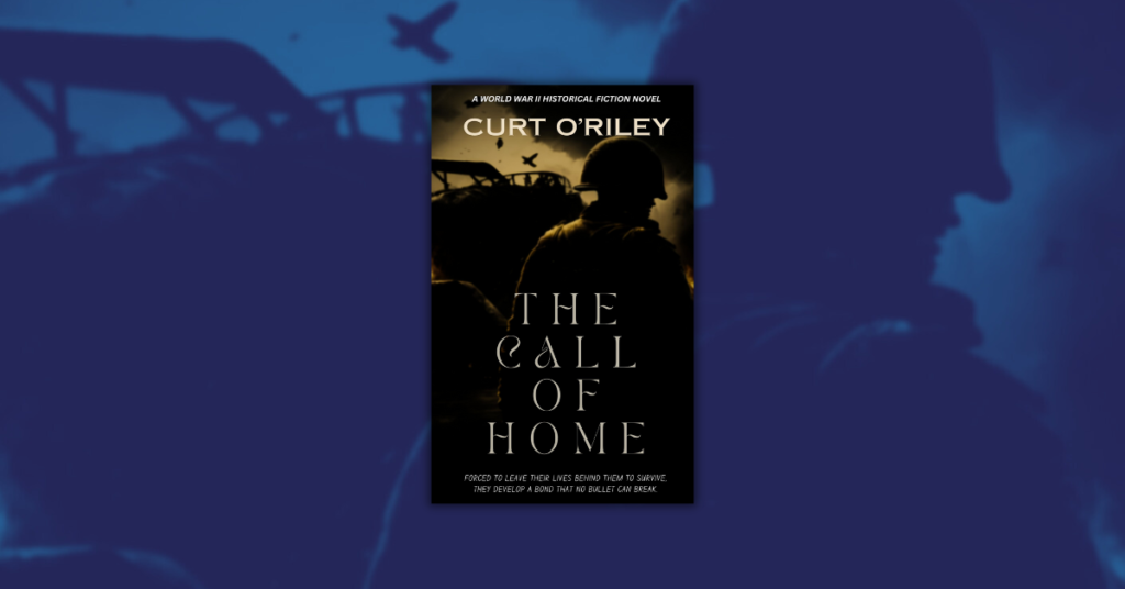 The Call of Home By Curt O’Riley