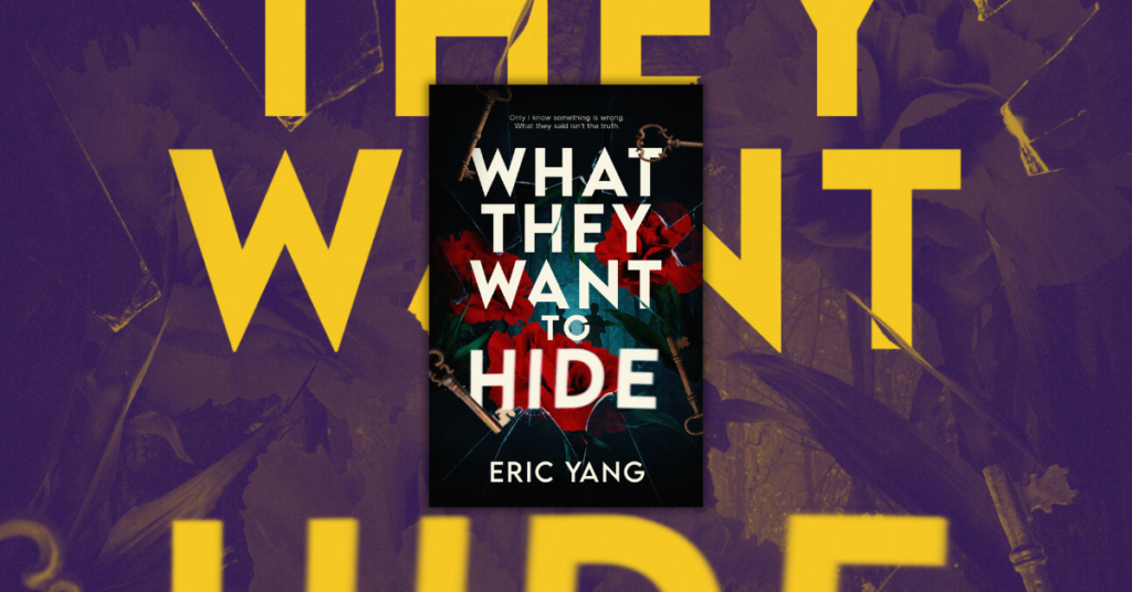 What They Want to Hide by Eric Yang