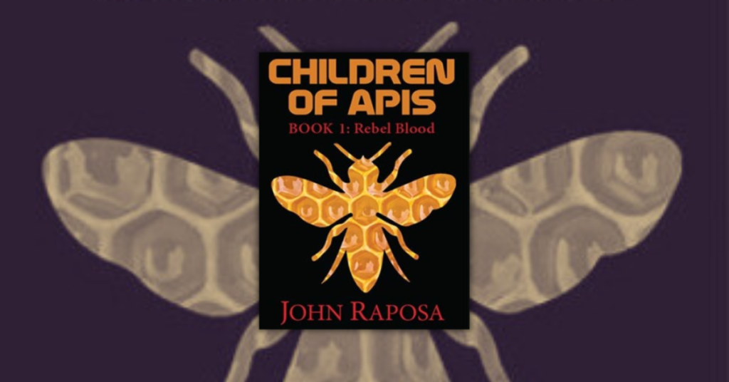 Children of Apis by John Raposa