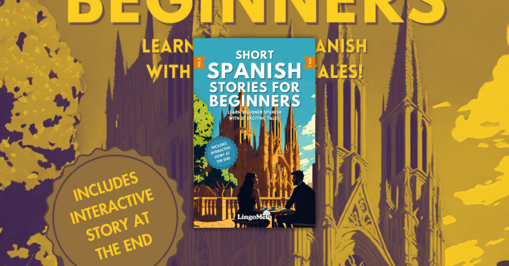 Short Spanish Stories for Beginners by LingoMelo