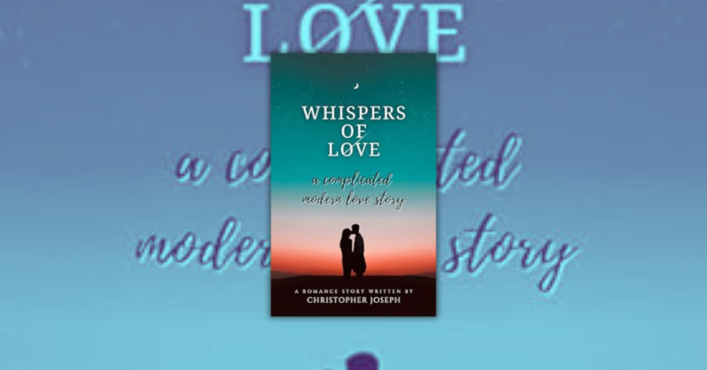 Whispers of Love by Christopher Joseph