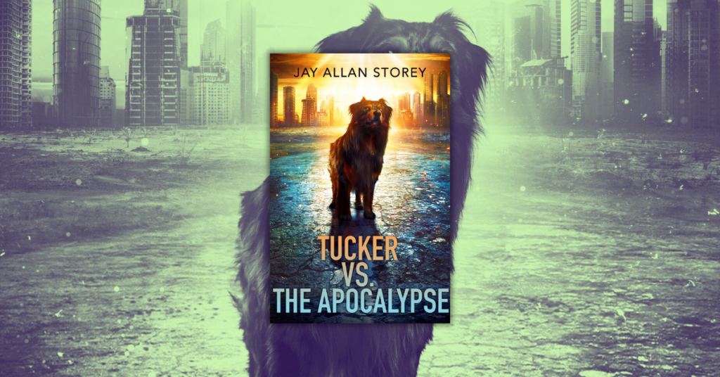 Tucker vs. the Apocalypse by Jay Allan Storey