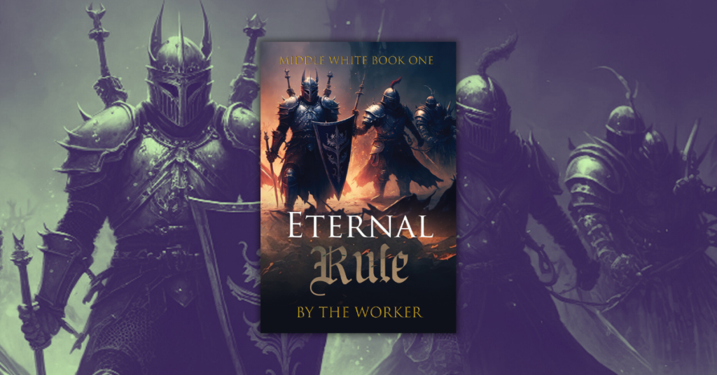 Eternal Rule by The Worker