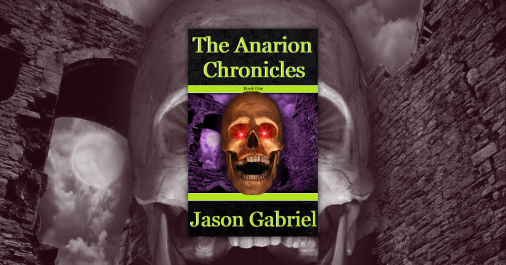 The Anarion Chronicles_ Book One by Jason Gabriel