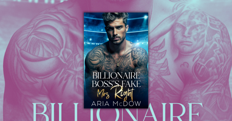 Billionaire Boss’s Fake Mrs. Right by Aria McDow