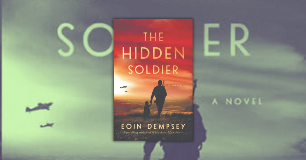 The Hidden Soldier by Eoin Dempsey