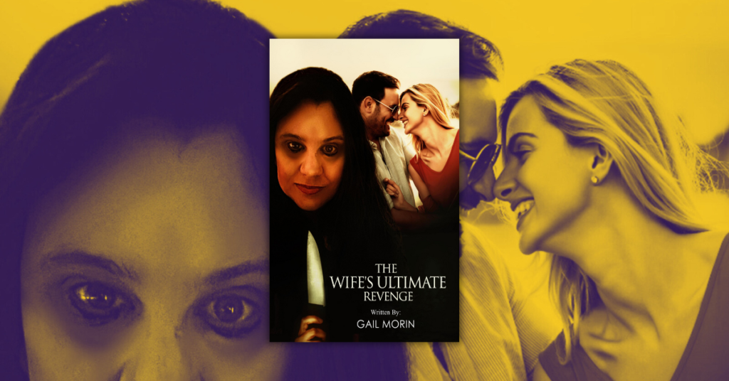 The Wife’s Ultimate Revenge by Gail Morin