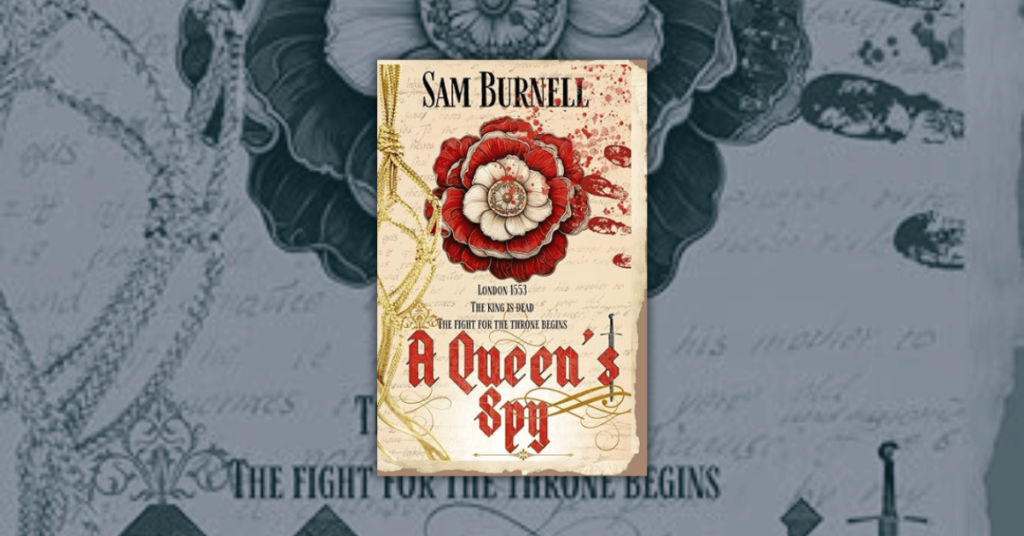 A Queen’s Spy by Sam Burnell