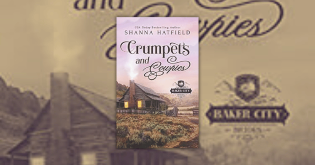 Crumpets and Cowpies by Shanna Hatfield