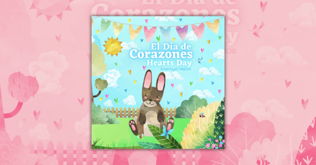 El Día de Corazones – Hearts Day by Amethyst Matos