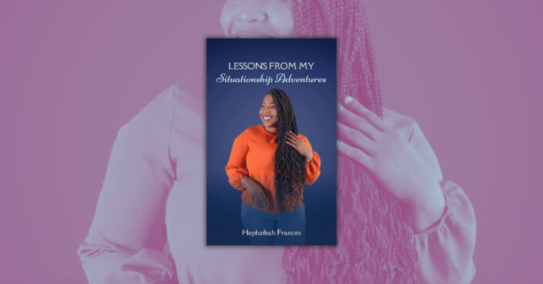 Lessons From My Situationship Adventures by Hephzibah Frances