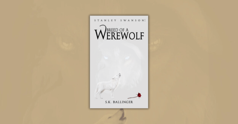 Stanley Swanson – Breed of a Werewolf by S.K. Ballinger